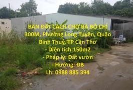 BÁN ĐẤT CÁCH CHỢ BÀ BỘ CHỈ 300M, Phường Long Tuyền, Quận Bình Thuỷ, TP Cần Thơ